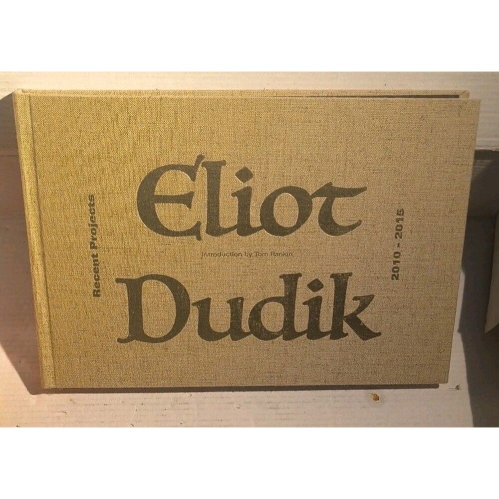 Eliot Dudik Recent Projects 2010-2015 Hardcover HC Photo SIGNED Art Book